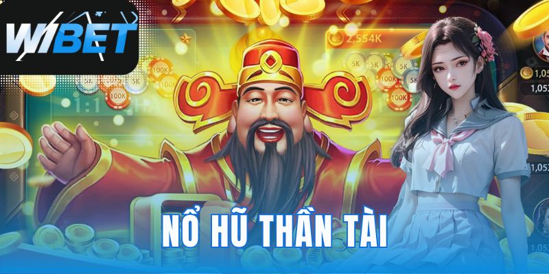 Nổ hũ thần tài